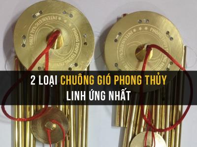 2 loại chuông gió phong thủy linh ứng